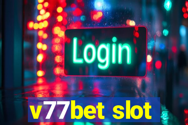 v77bet slot